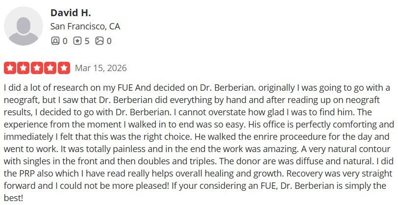 Dr. Rob Berberian VIP FUE Hair Transplant Los Angeles & Newport Beach Reviews